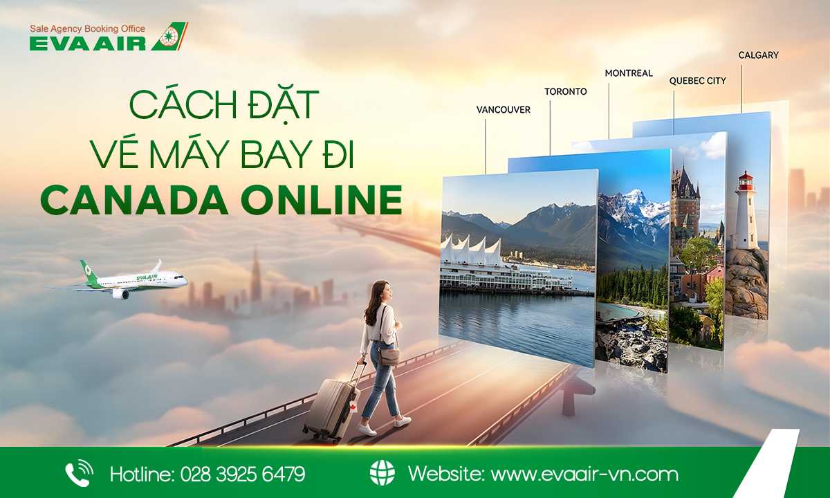 Cách đặt vé máy bay đi Canada online