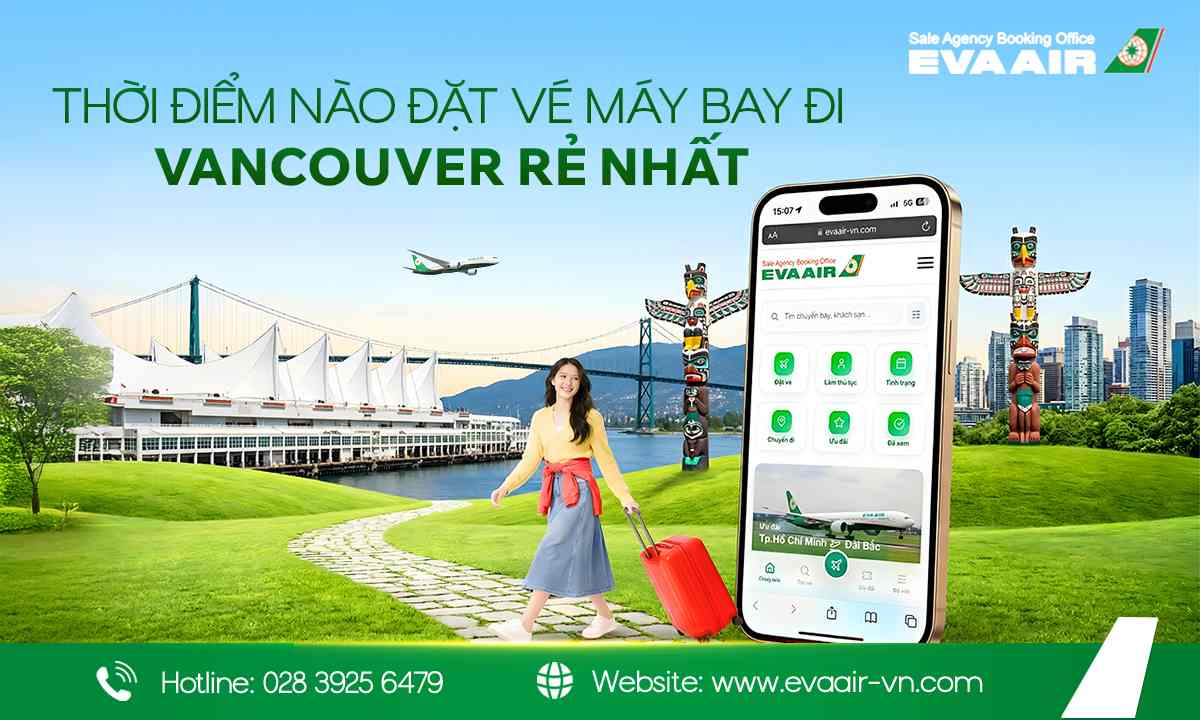 Thời điểm nào đặt vé máy bay đi Vancouver rẻ nhất