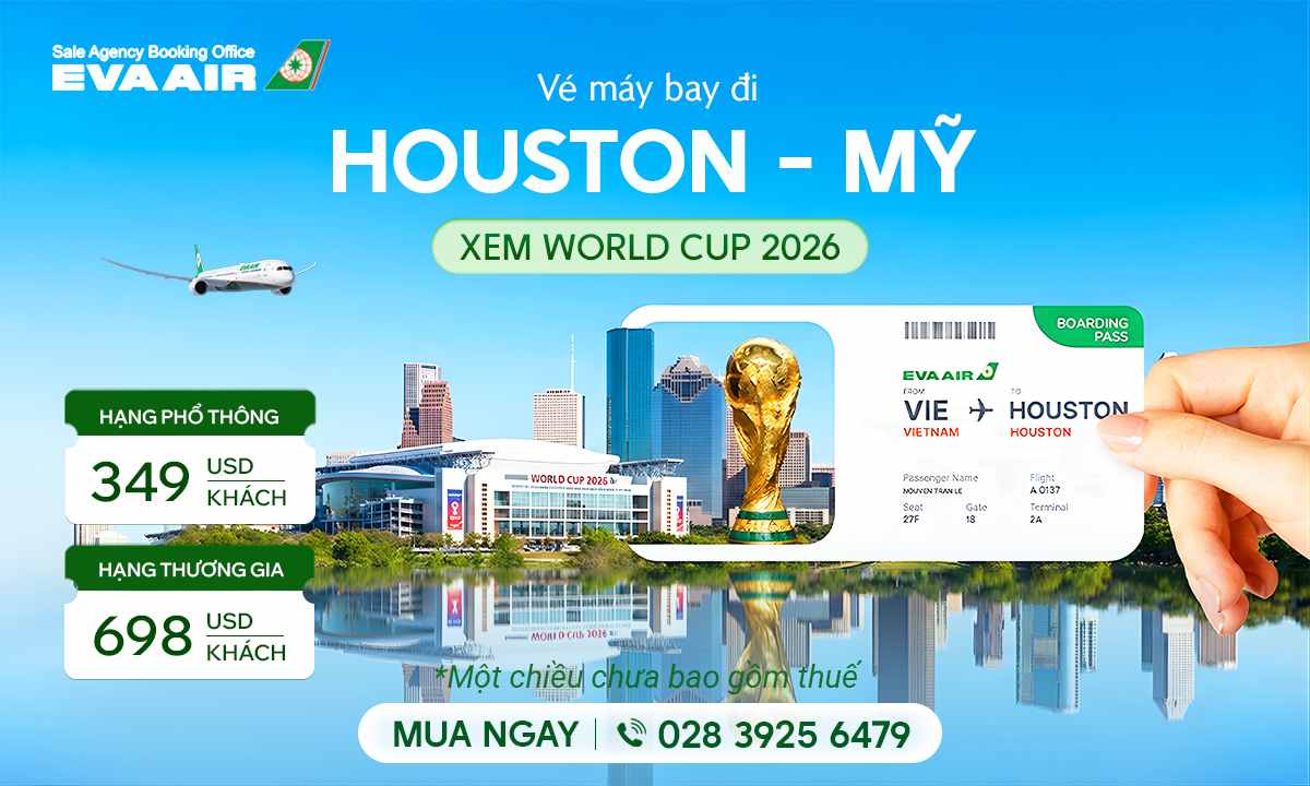 Vé máy bay đi Houston xem World Cup 2026 giá rẻ – EVA Air