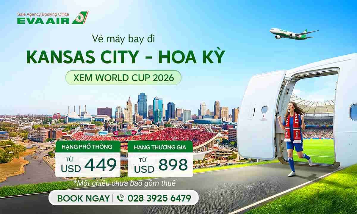Vé máy bay đi Kansas City xem World Cup 2026 giá rẻ – EVA Air