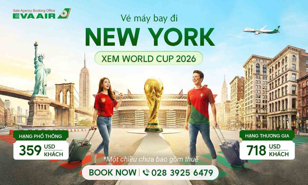 Vé máy bay đi New York xem World Cup 2026 giá rẻ – EVA Air
