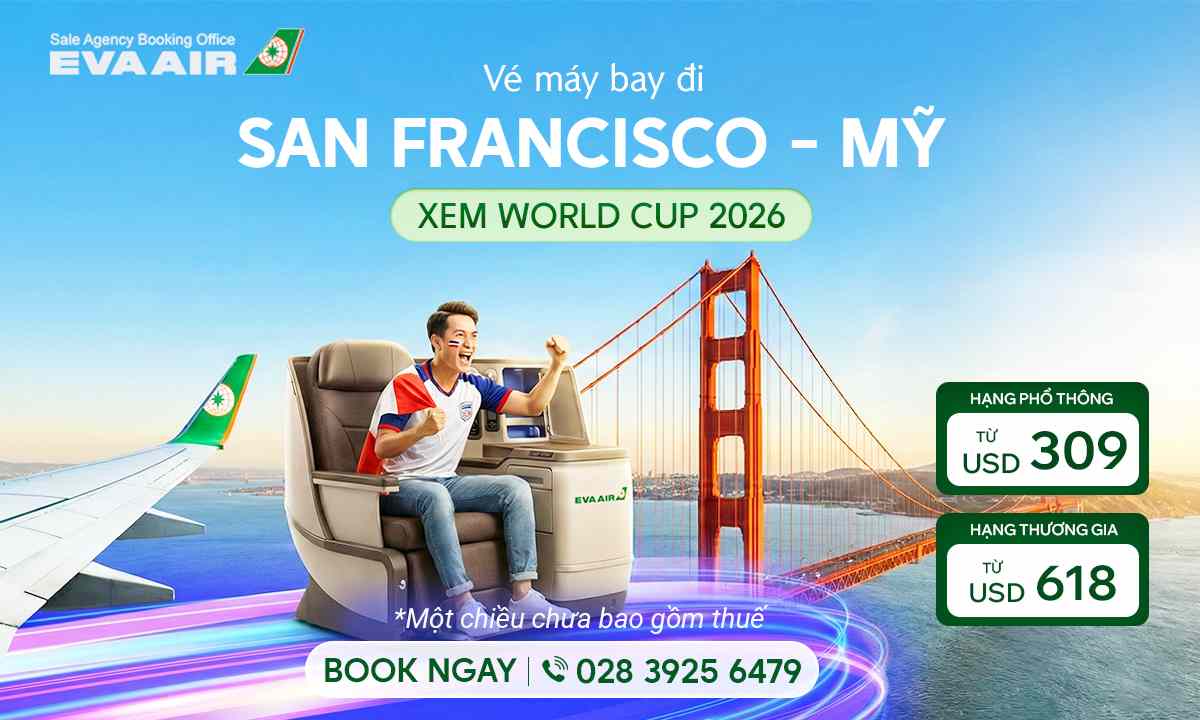 Vé máy bay đi San Francisco xem World Cup 2026 –  EVA Air