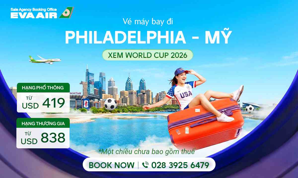 Vé máy bay đi Philadelphia xem World Cup 2026 – EVA Air