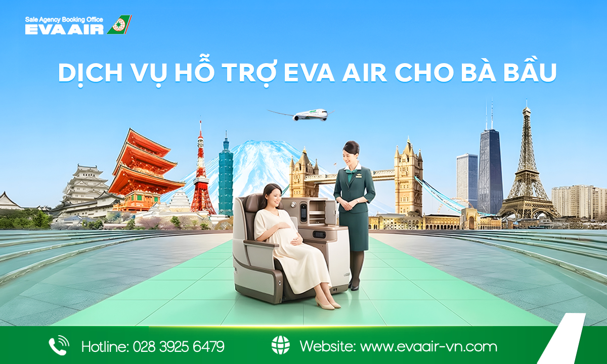 Dịch vụ hỗ trợ EVA Air cho bà bầu – Cách đăng ký nhanh nhất