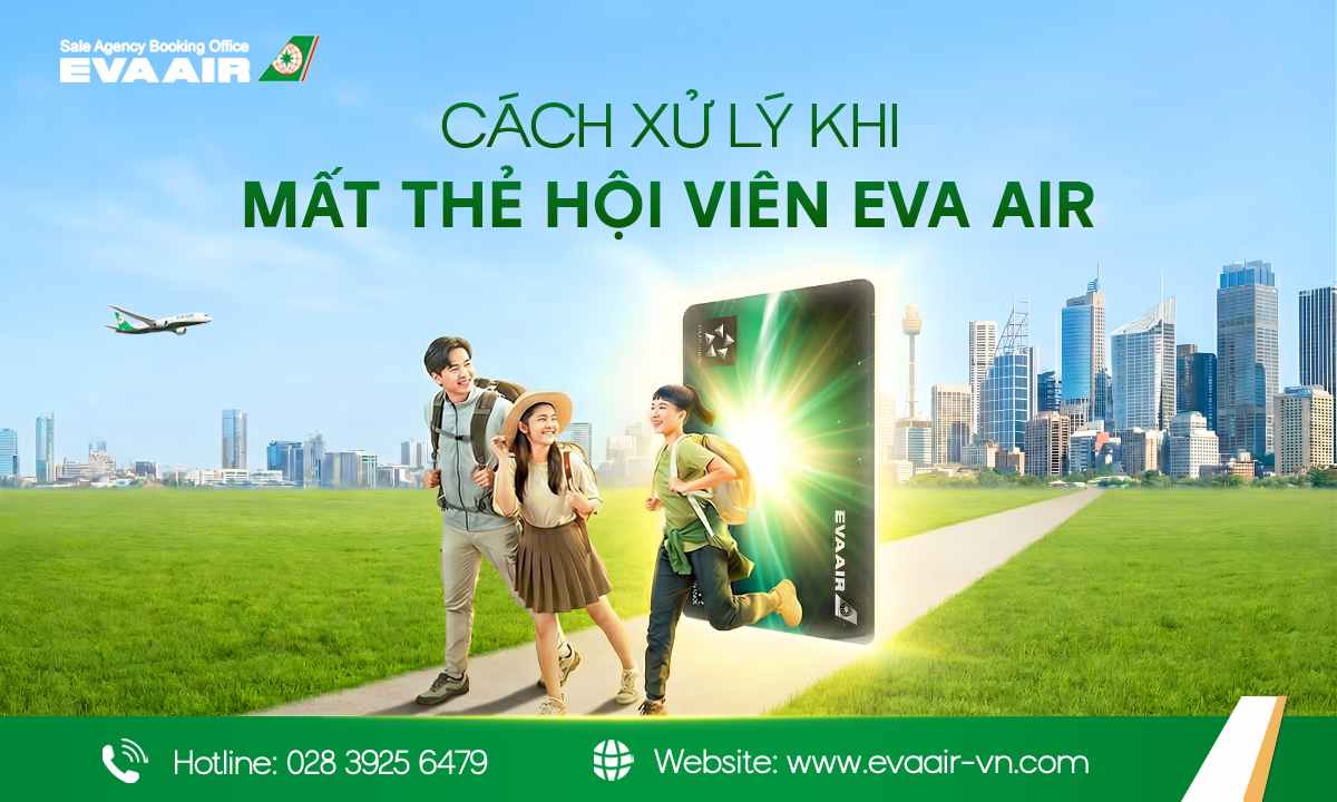 Cách xử lý khi mất thẻ hội viên EVA Air – Hỗ trợ khẩn cấp
