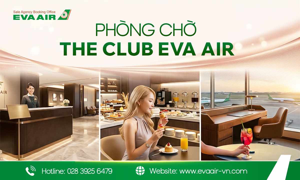 Trải Nghiệm Phòng Chờ The Club EVA Air Tại Sân Bay Đào Viên