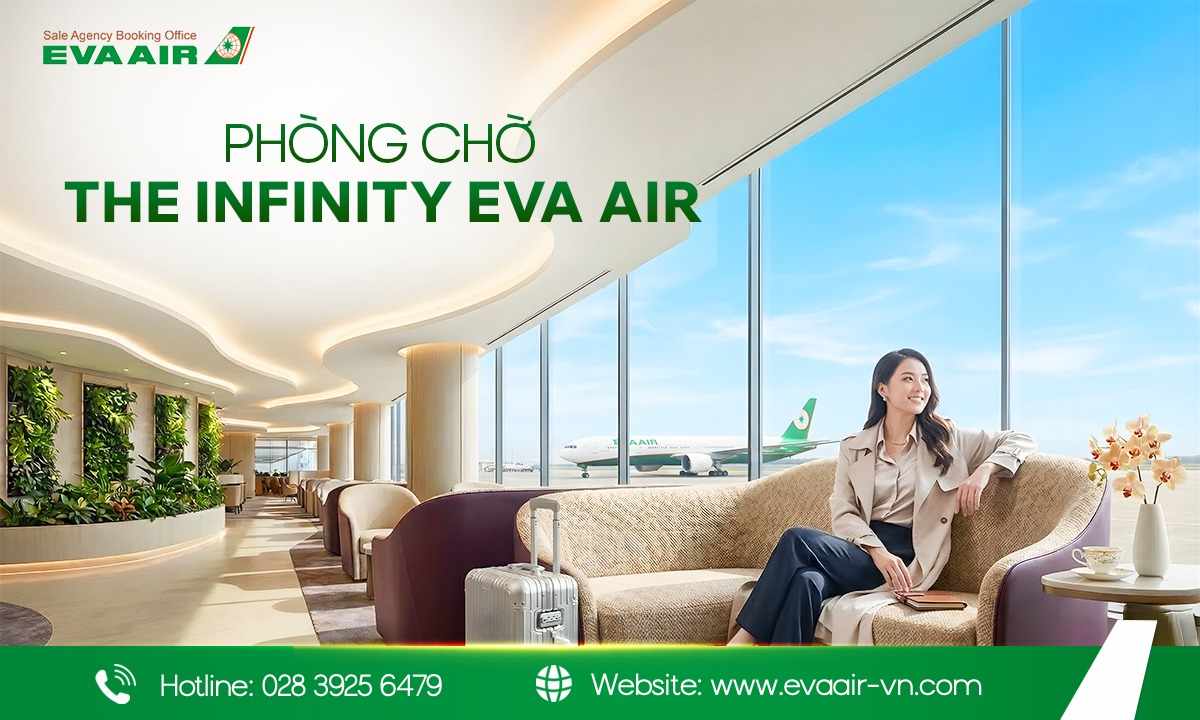 Khám Phá Phòng Chờ The Infinity EVA Air Tại Sân Bay Đào Viên