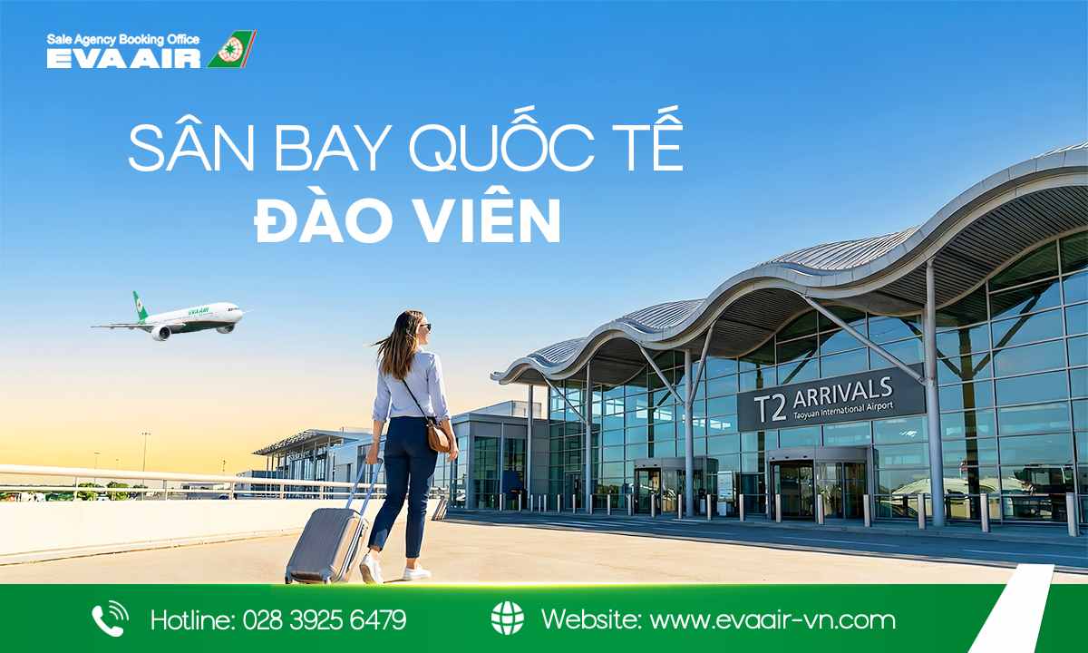 Khám phá tiện ích sân bay quốc tế Đào Viên Đài Loan từ A-Z