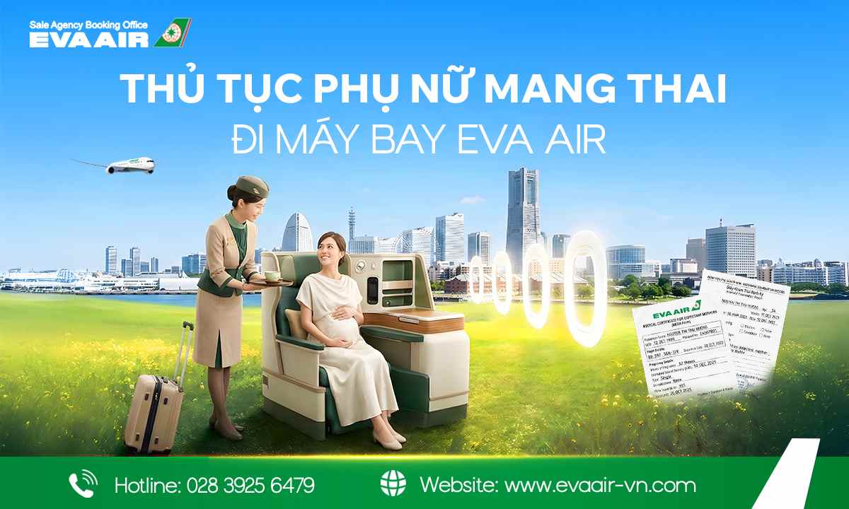 Thủ tục phụ nữ mang thai đi máy bay EVA Air chi tiết từ A – Z