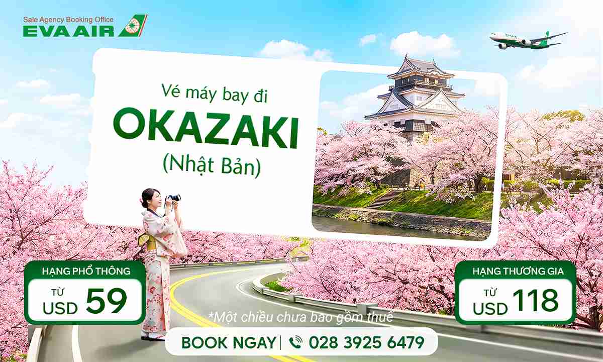 Vé máy bay đi Okazaki (Nhật Bản) – Hãng EVA Air giá tốt