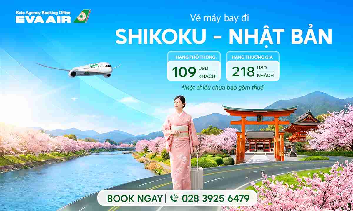 Vé máy bay đi Shikoku giá rẻ – Lịch bay EVA Air mới nhất