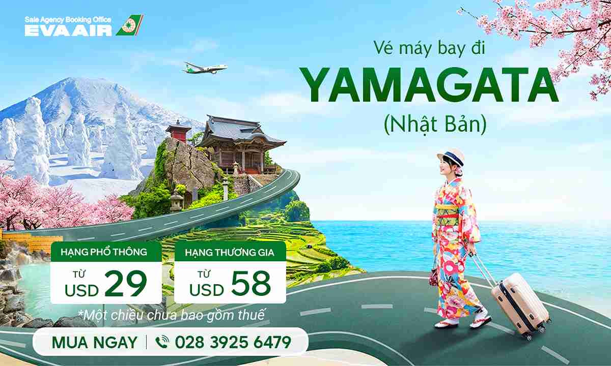 Vé Máy Bay đi Yamagata EVA Air Khuyến Mãi – Chỉ Từ 29 USD