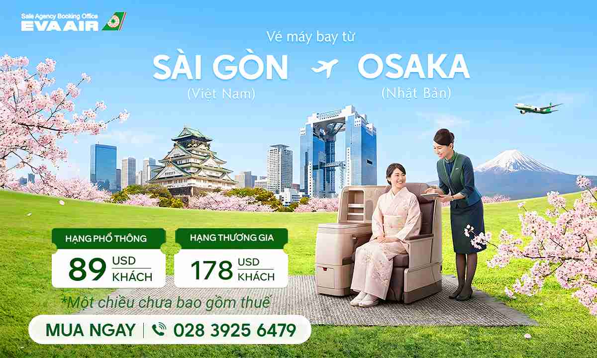 Ưu đãi vé máy bay EVA Air Sài Gòn đi Osaka
