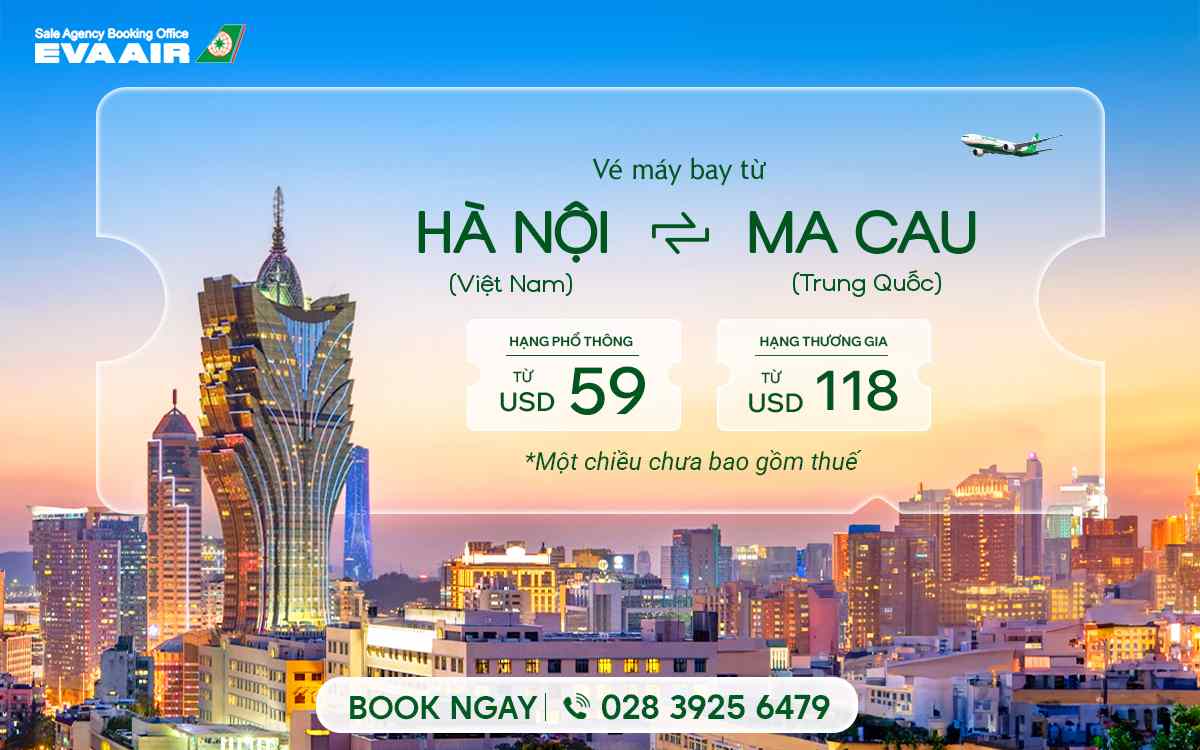 Vé máy bay từ Hà Nội đi Macau EVA Air